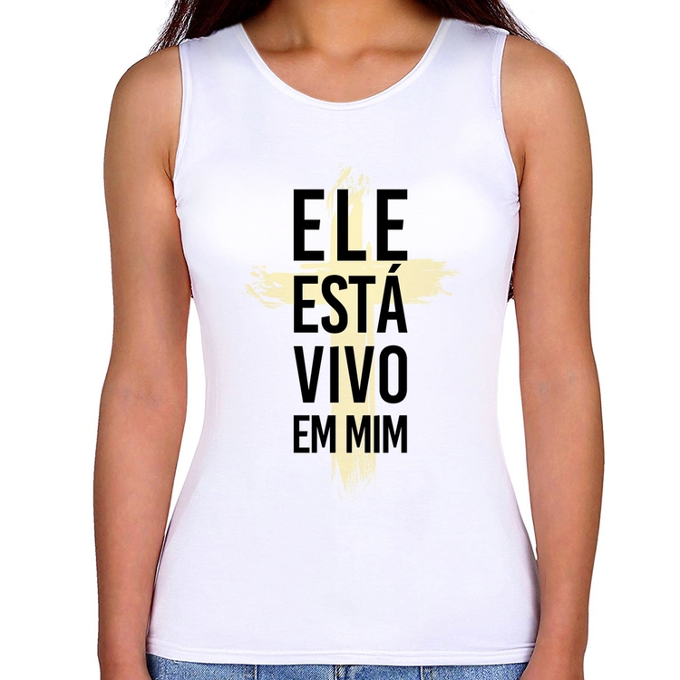 Regata Feminina Ele está vivo em mim