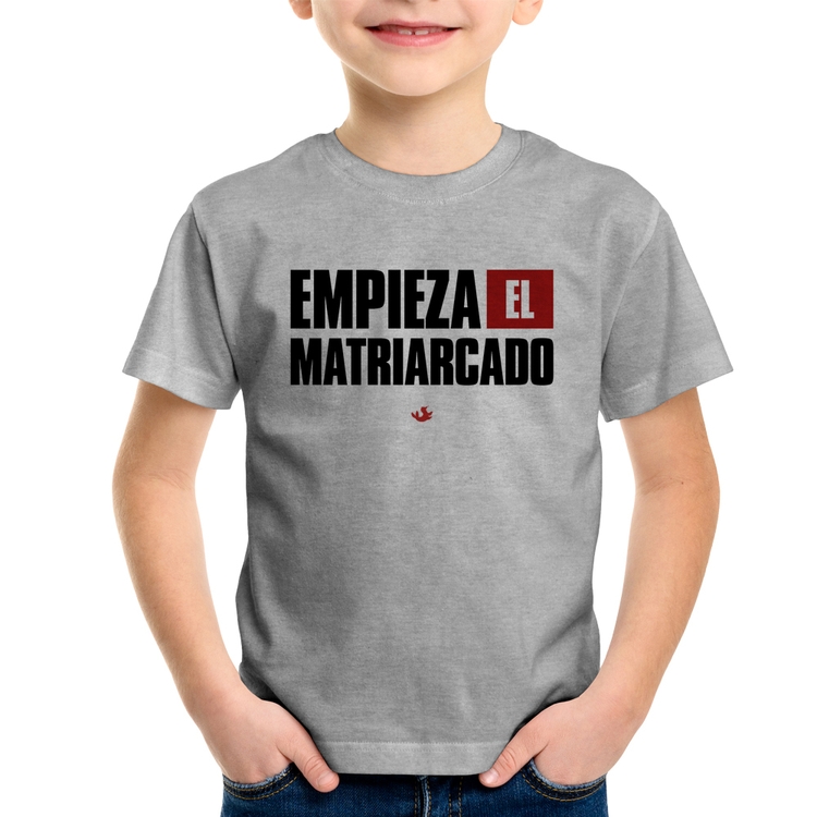 Camiseta Infantil ¡Empieza el matriarcado! - Cinza