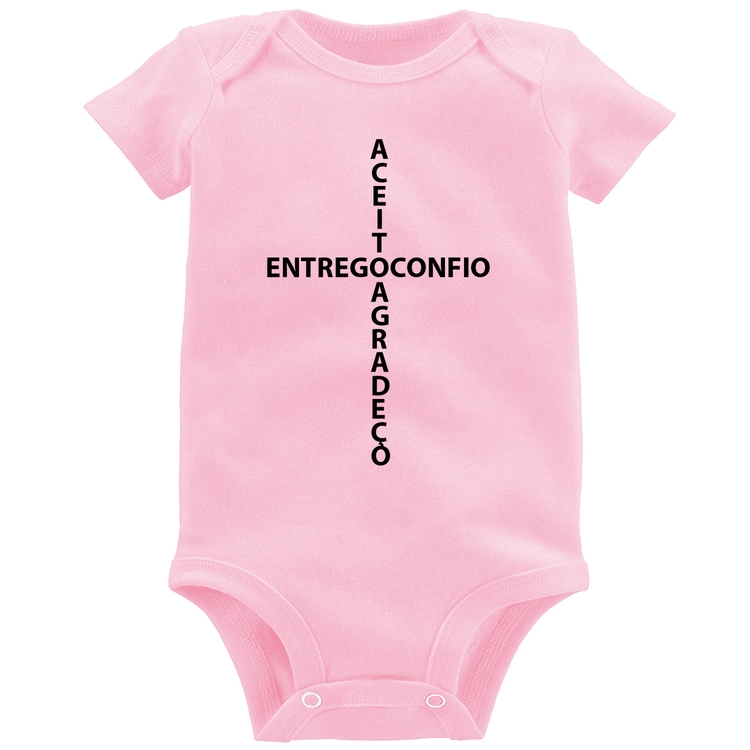 Body Bebê Entrego, Confio, Aceito, Agradeço - Rosa Bebê