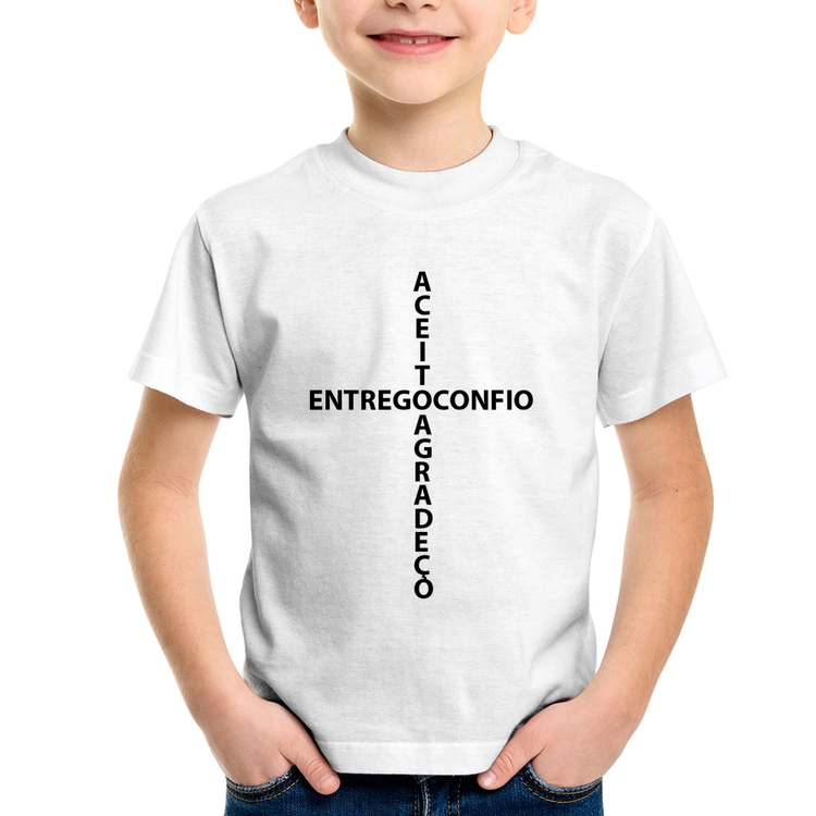 Camiseta Infantil Entrego, Confio, Aceito, Agradeço