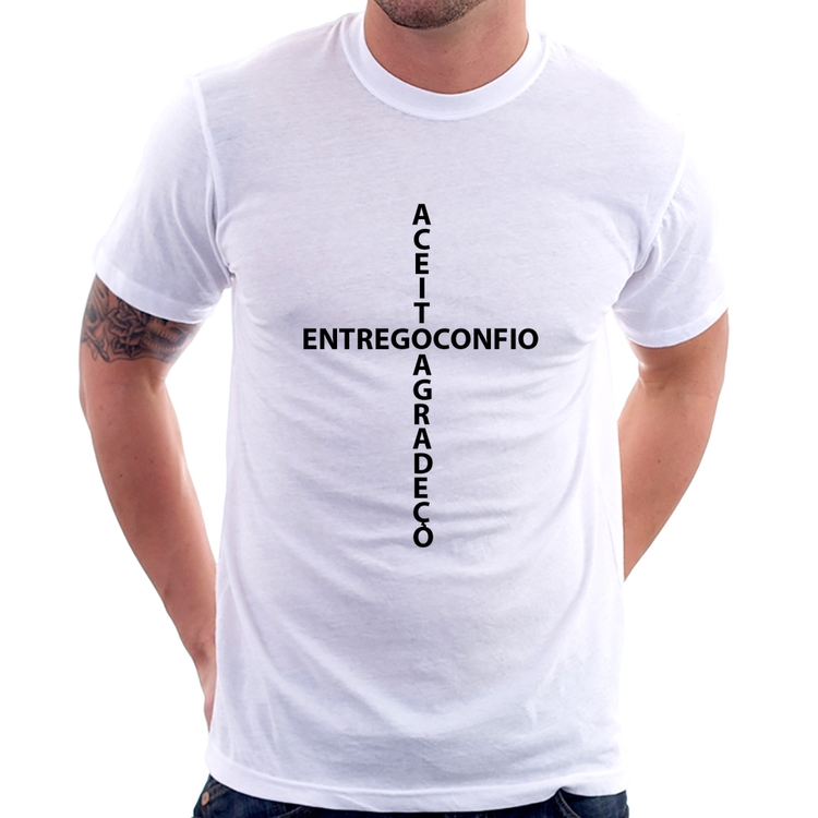 Camiseta Entrego, Confio, Aceito, Agradeço