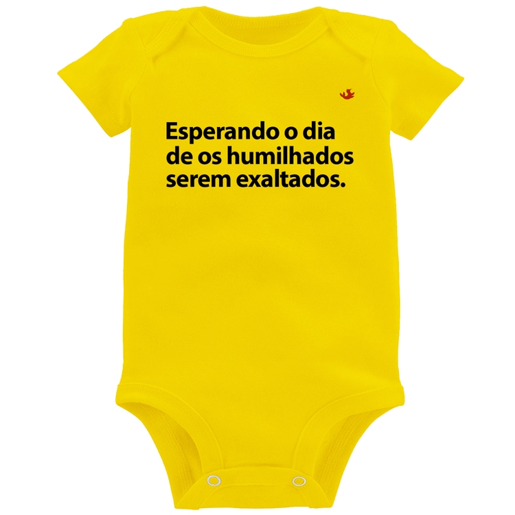 Body Bebê Esperando o dia de os humilhados serem exaltados - Amarelo