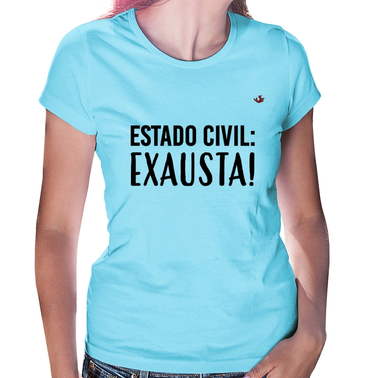Baby Look Estado civil: Exausta! - Azul Bebê