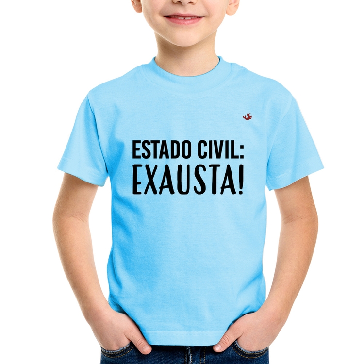 Camiseta Infantil Estado civil: Exausta! - Azul Bebê