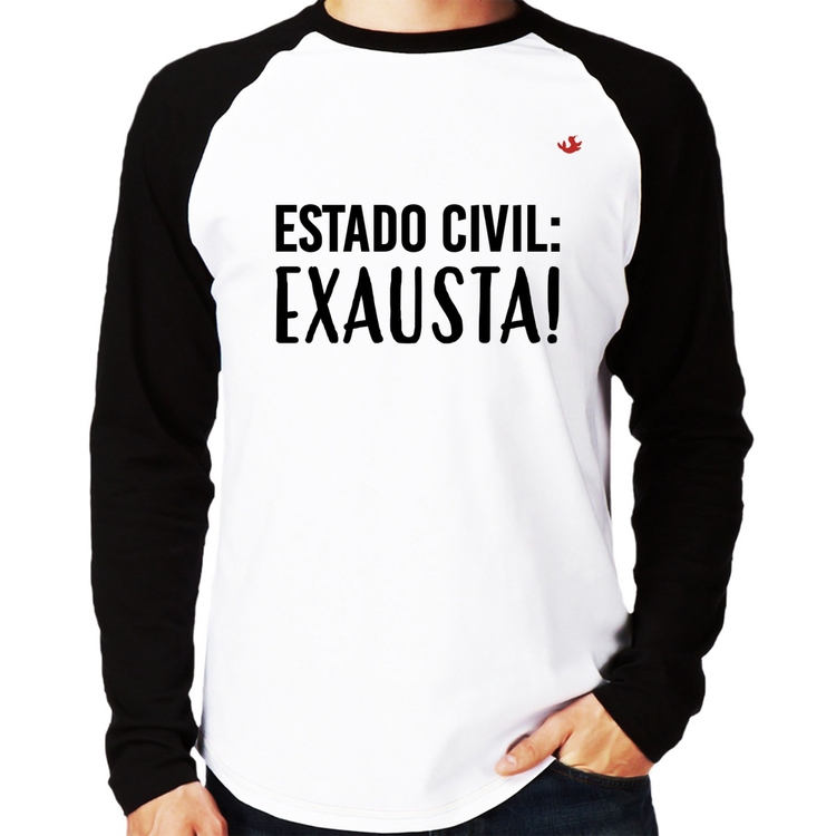 Camiseta Raglan Estado civil: Exausta! Manga Longa