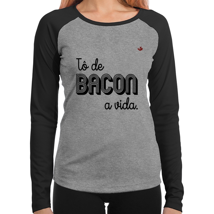 Baby Look Raglan Estou de bacon a vida Manga Longa - Cinza/Preto