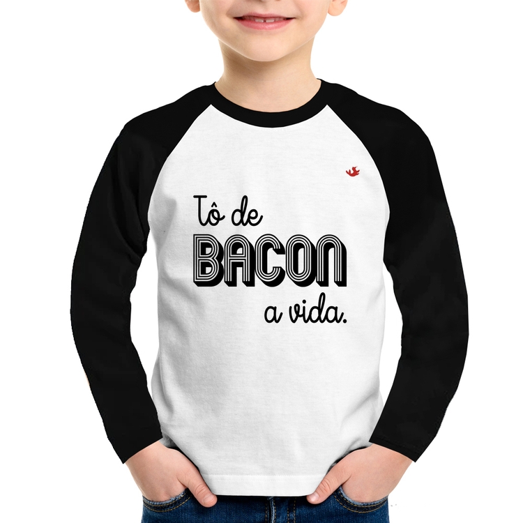 Camiseta Raglan Infantil Estou de bacon a vida Manga Longa