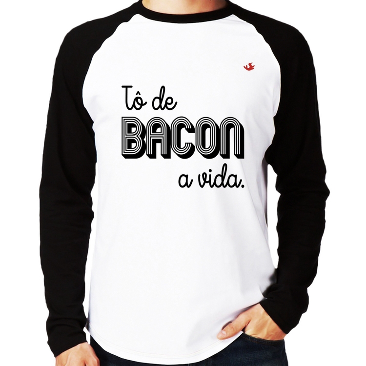 Camiseta Raglan Estou de bacon a vida Manga Longa