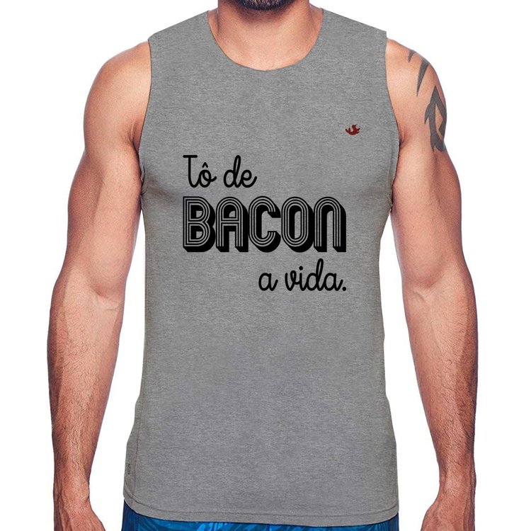 Regata Estou de bacon a vida - Cinza