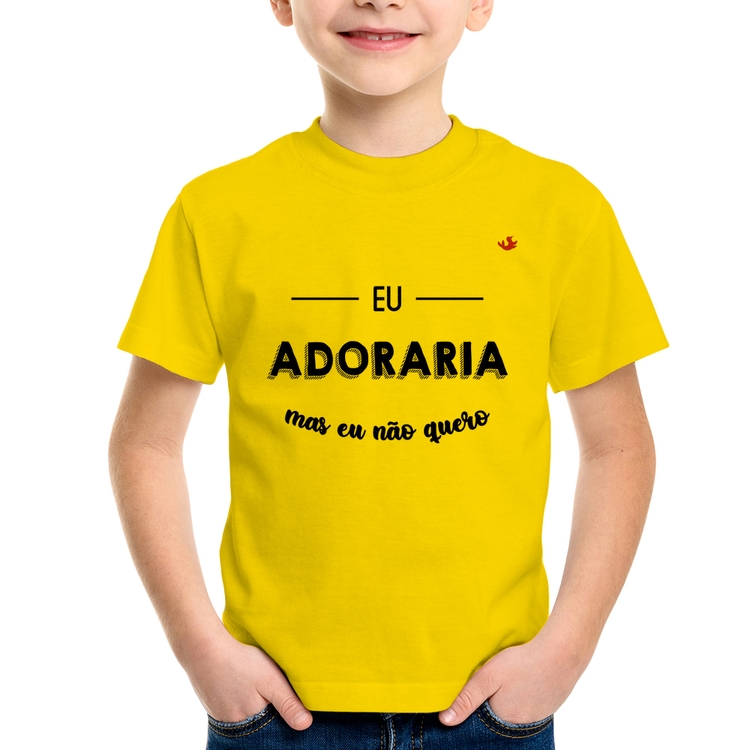 Camiseta Infantil Eu adoraria, mas eu não quero - Amarela