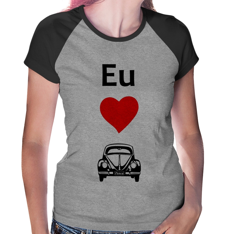 Baby Look Raglan Eu amo fusca - Cinza/Preto