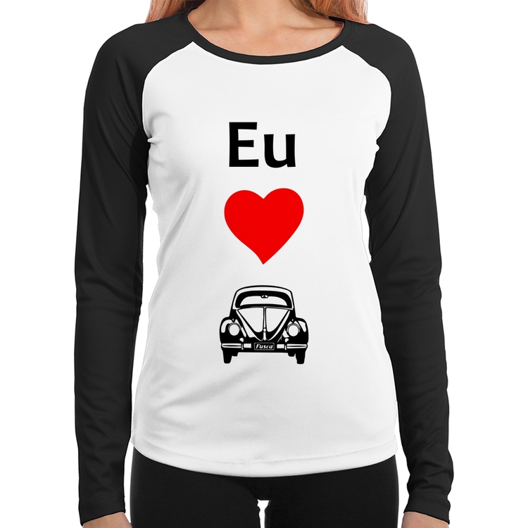 Baby Look Raglan Eu amo fusca Manga Longa