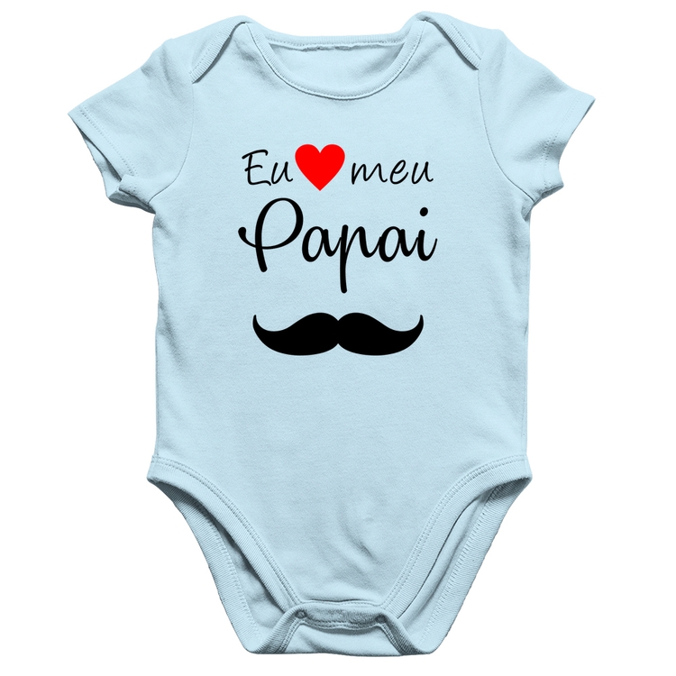 Body Bebê Algodão Eu amo meu papai - Azul Bebê