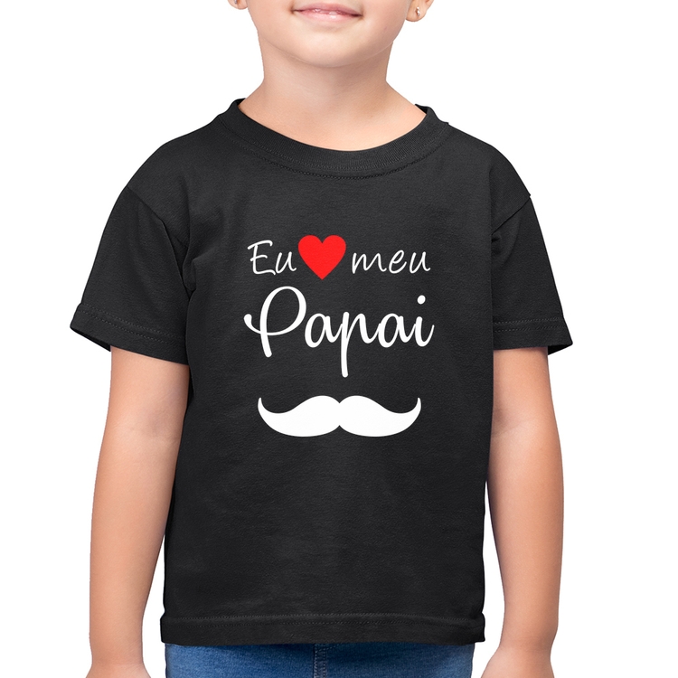 Camiseta Algodão Infantil Eu amo meu papai