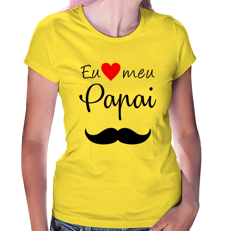 Baby Look Eu amo meu papai - Amarela