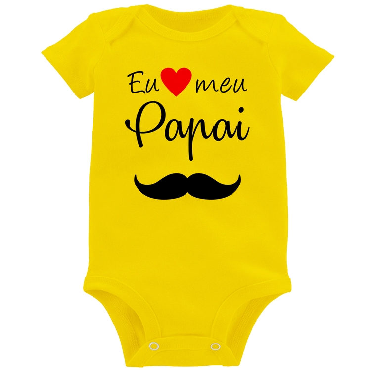 Body Bebê Eu amo meu papai - Amarelo