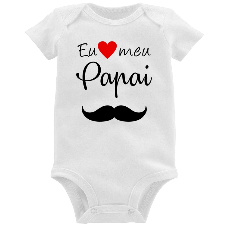 Body Bebê Eu amo meu papai