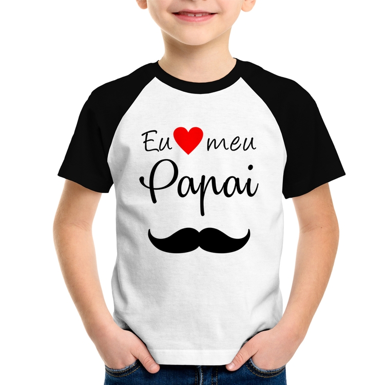 Camiseta Raglan Infantil Eu amo meu papai