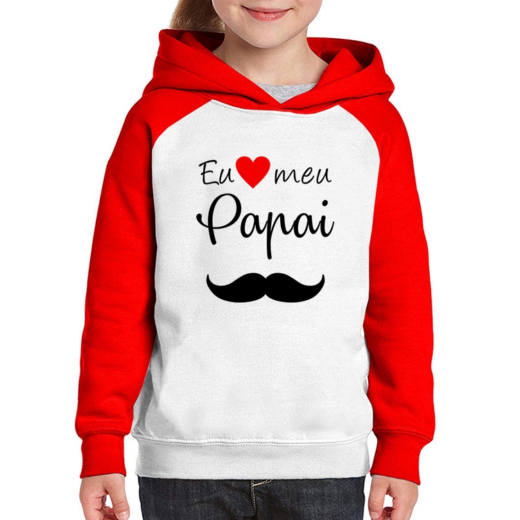 Moletom Infantil Eu amo meu papai - Branco/Vermelho