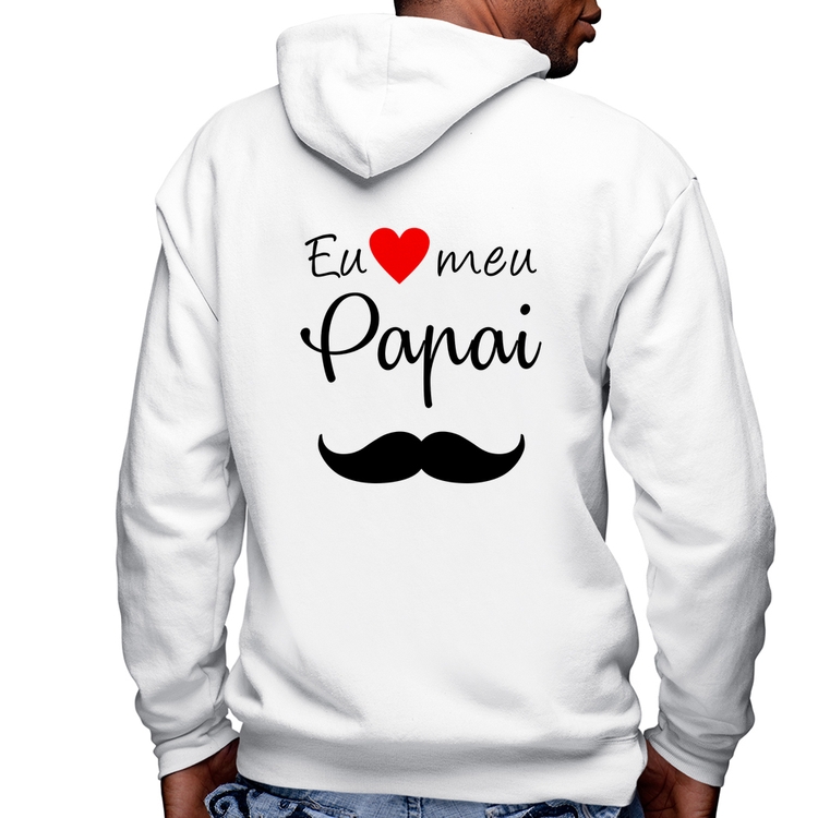 Blusa Moletom Eu amo meu papai Masculina com Capuz e Zíper - Branca