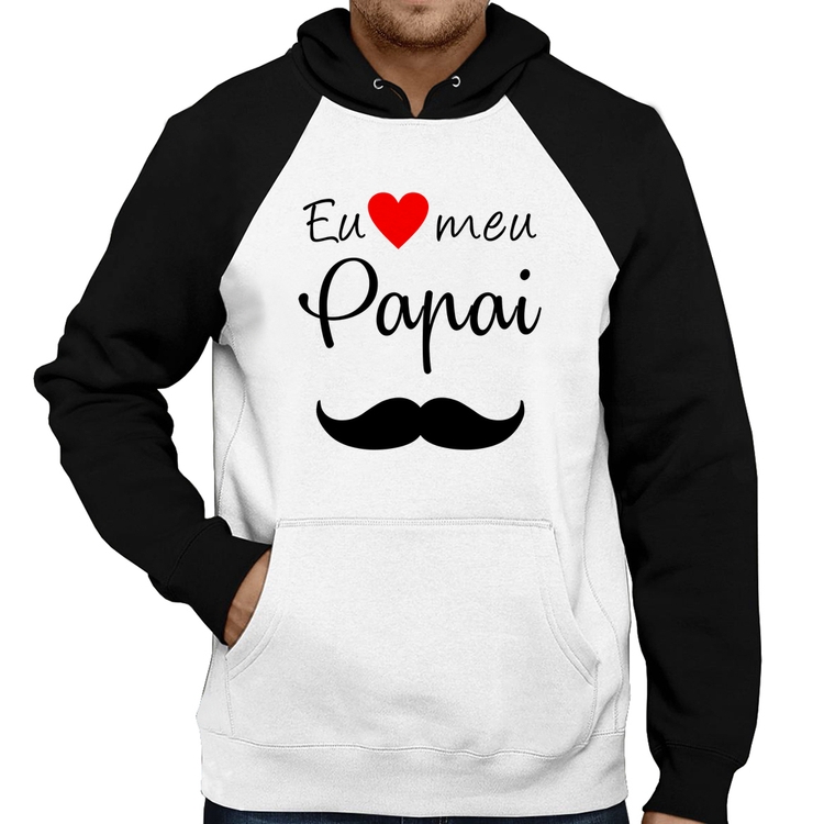 Moletom Eu amo meu papai