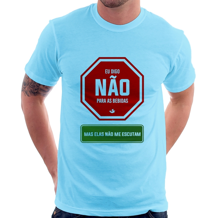 Camiseta Eu digo não para as bebidas - Azul Bebê