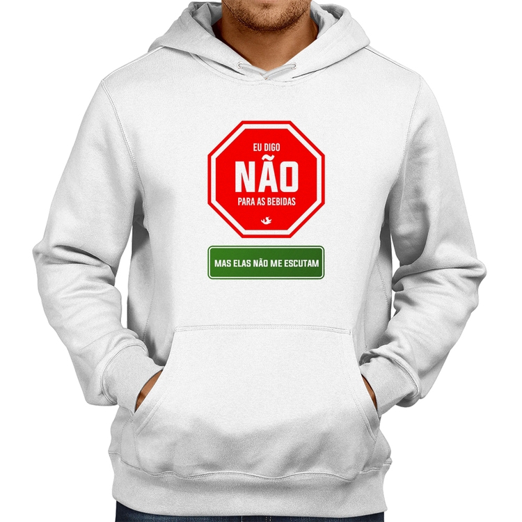 Moletom Eu digo não para as bebidas - Branco