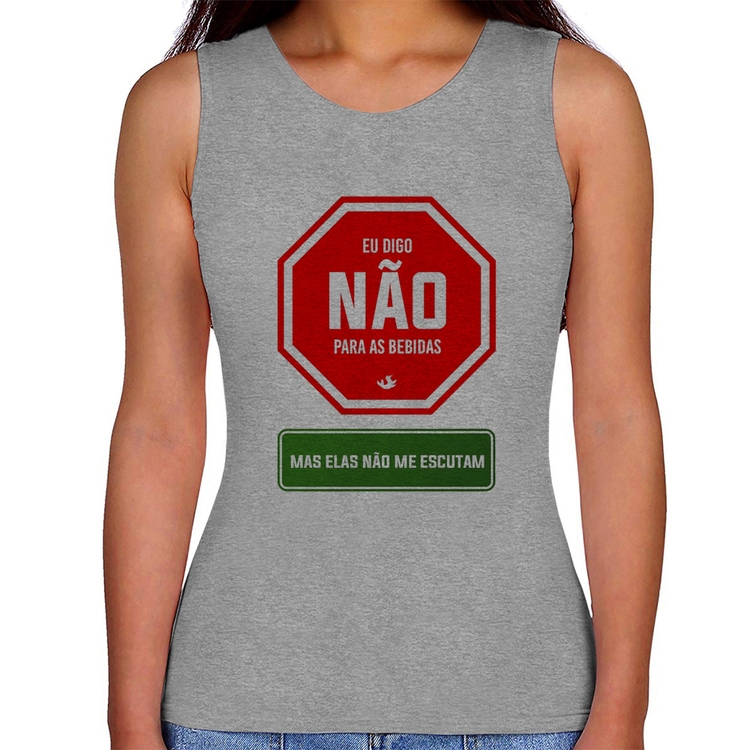 Regata Feminina Eu digo não para as bebidas - Cinza