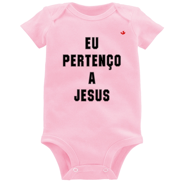 Body Bebê Eu pertenço a Jesus - Rosa Bebê