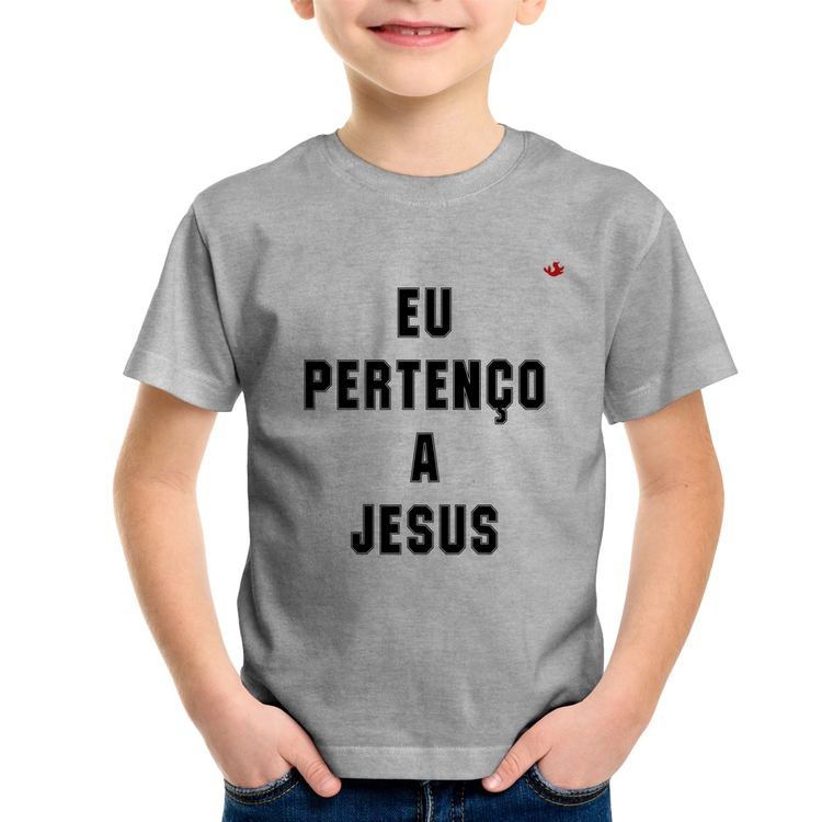 Camiseta Infantil Eu pertenço a Jesus - Cinza