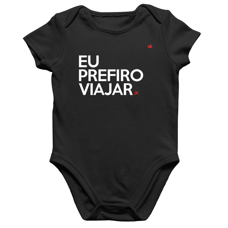 Body Bebê Algodão Eu prefiro viajar