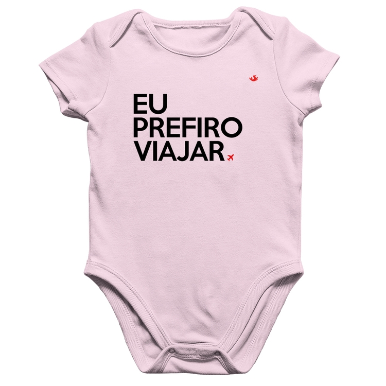 Body Bebê Algodão Eu prefiro viajar - Rosa Bebê