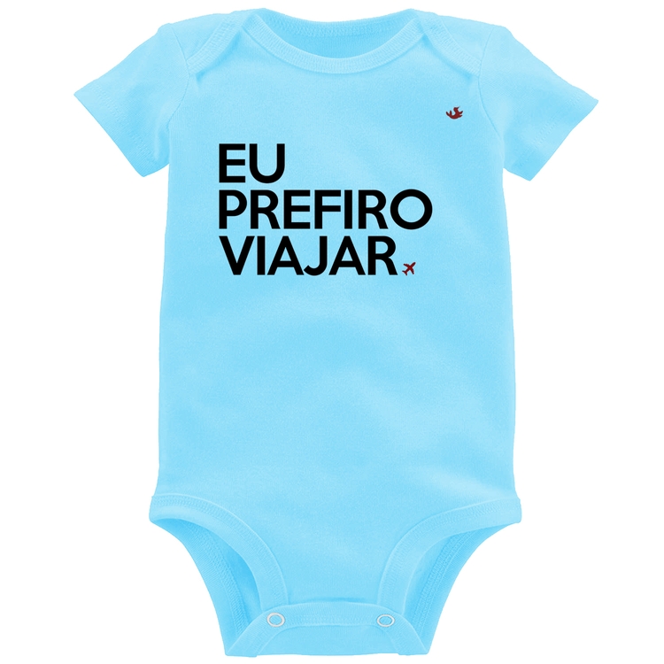 Body Bebê Eu prefiro viajar - Azul Bebê