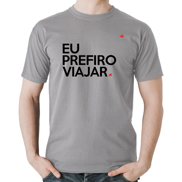 Camiseta Algodão Eu prefiro viajar - Cinza