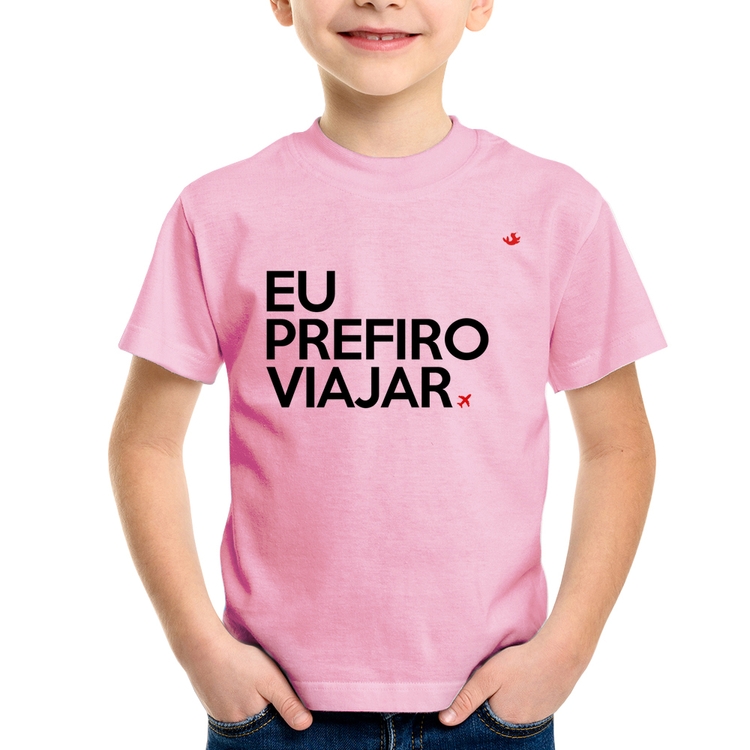 Camiseta Infantil Eu prefiro viajar - Rosa Bebê