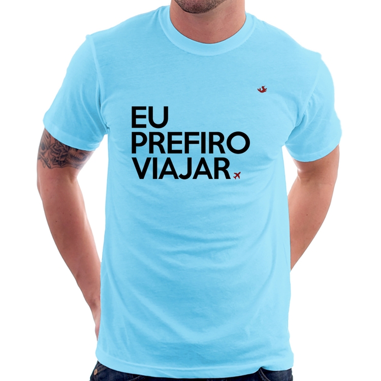 Camiseta Eu prefiro viajar - Azul Bebê