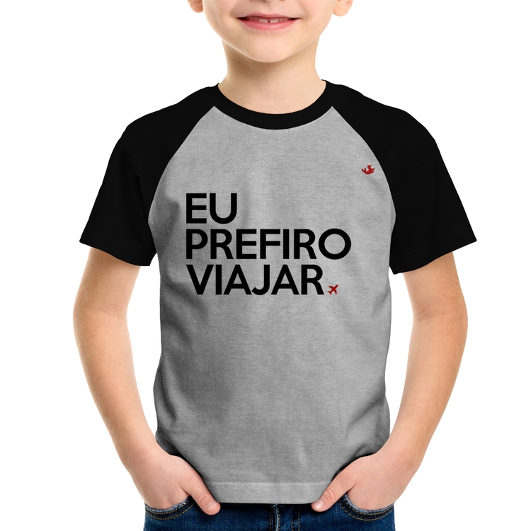 Camiseta Raglan Infantil Eu prefiro viajar - Cinza/Preto