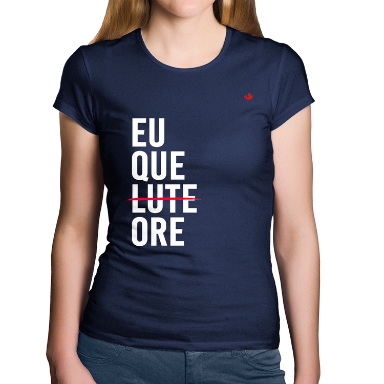 Baby Look Algodão Eu que ore - Marinho