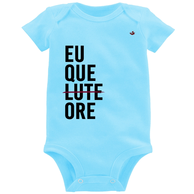 Body Bebê Eu que ore - Azul Bebê
