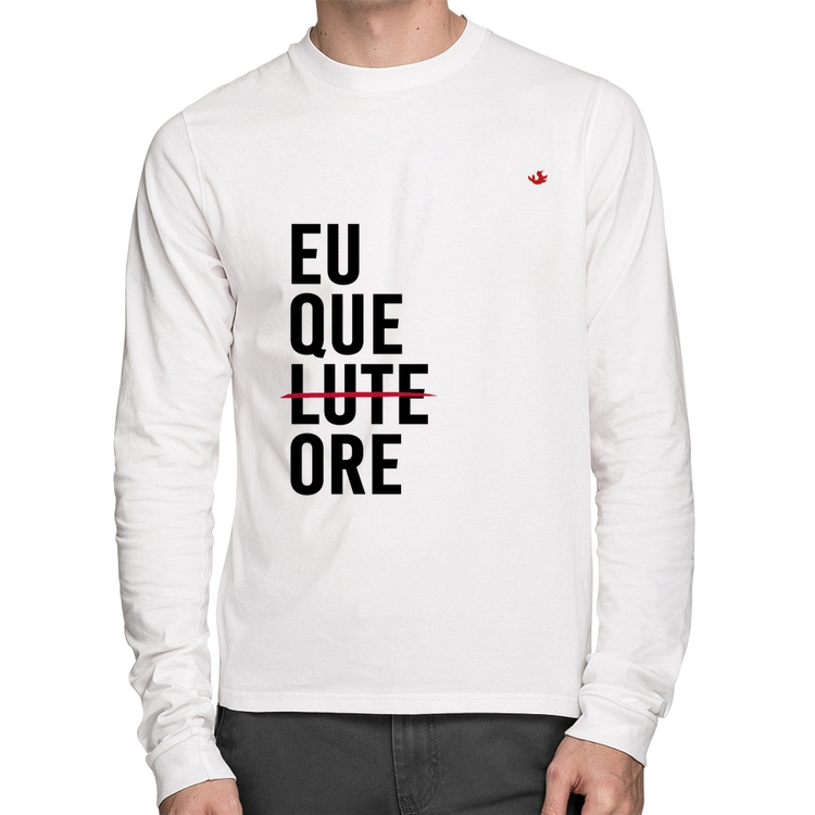 Camiseta Algodão Eu que ore Manga Longa - Branca