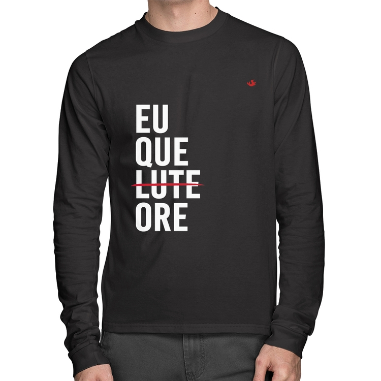 Camiseta Algodão Eu que ore Manga Longa