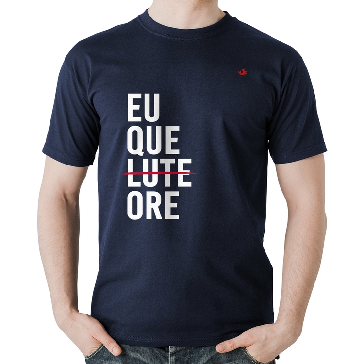 Camiseta Algodão Eu que ore - Marinho