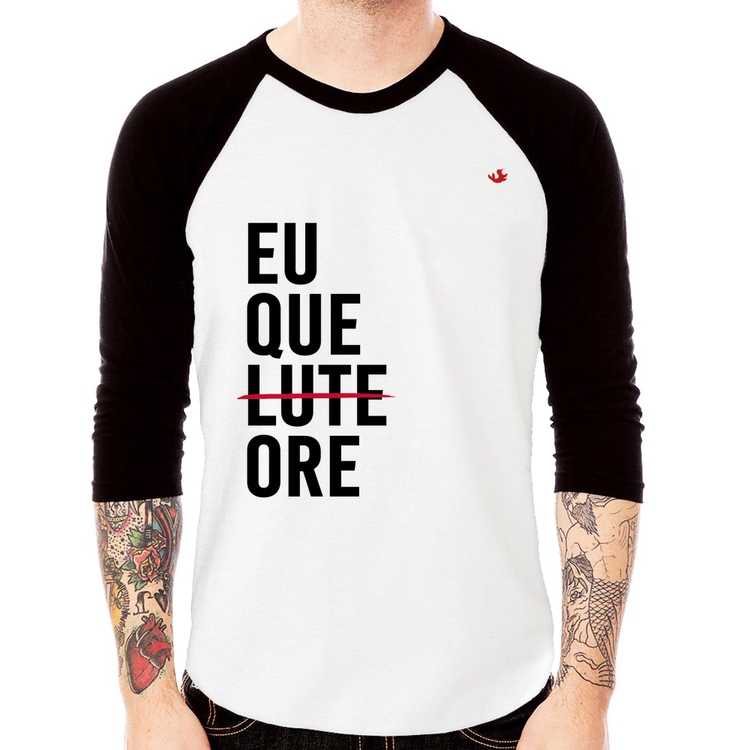 Camiseta Raglan Eu que ore Manga 3/4