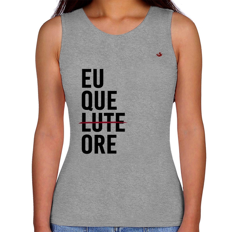 Regata Feminina Eu que ore - Cinza