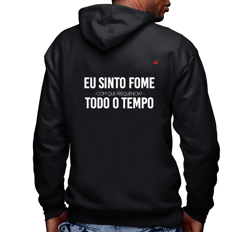 Blusa Moletom Eu sinto fome, todo o tempo Masculina com Capuz e Zíper