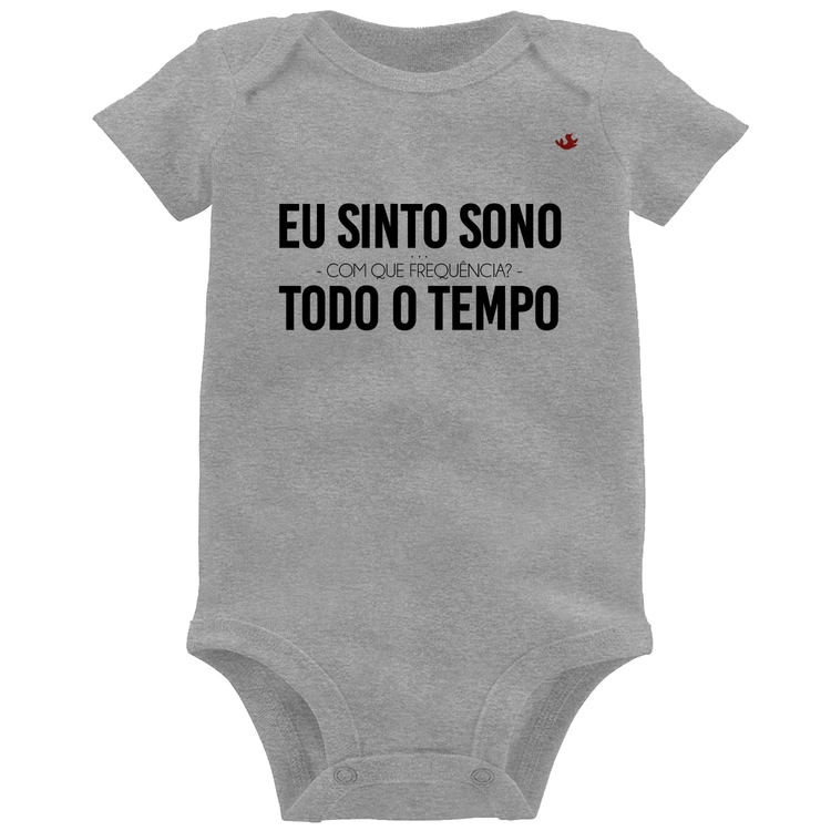Body Bebê Eu sinto sono, todo o tempo - Cinza