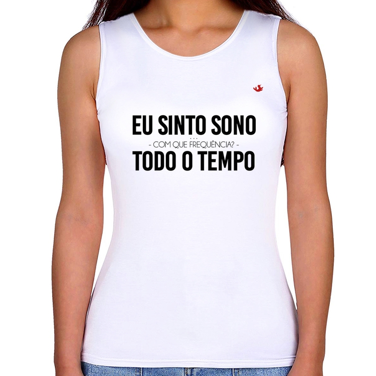 Regata Feminina Eu sinto sono, todo o tempo