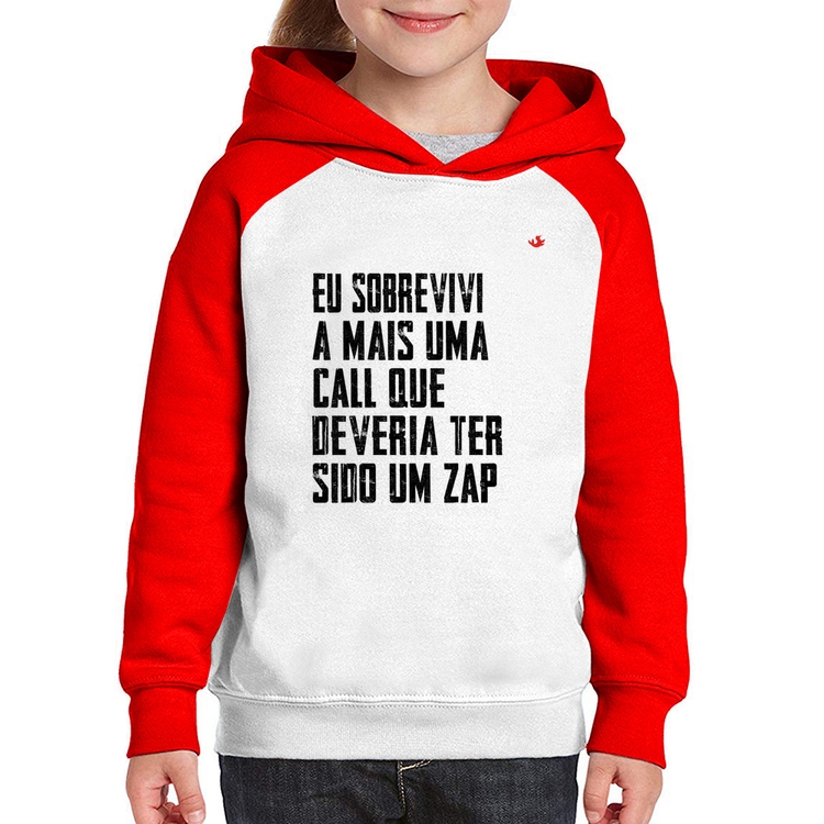 Moletom Infantil Eu sobrevivi a mais uma call que deveria ter sido um zap - Branco/Vermelho
