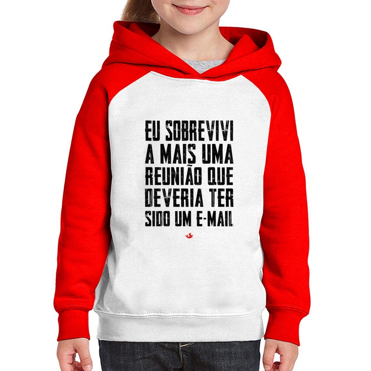 Moletom Infantil Eu sobrevivi a mais uma reunião que deveria ter sido um e-mail - Branco/Vermelho