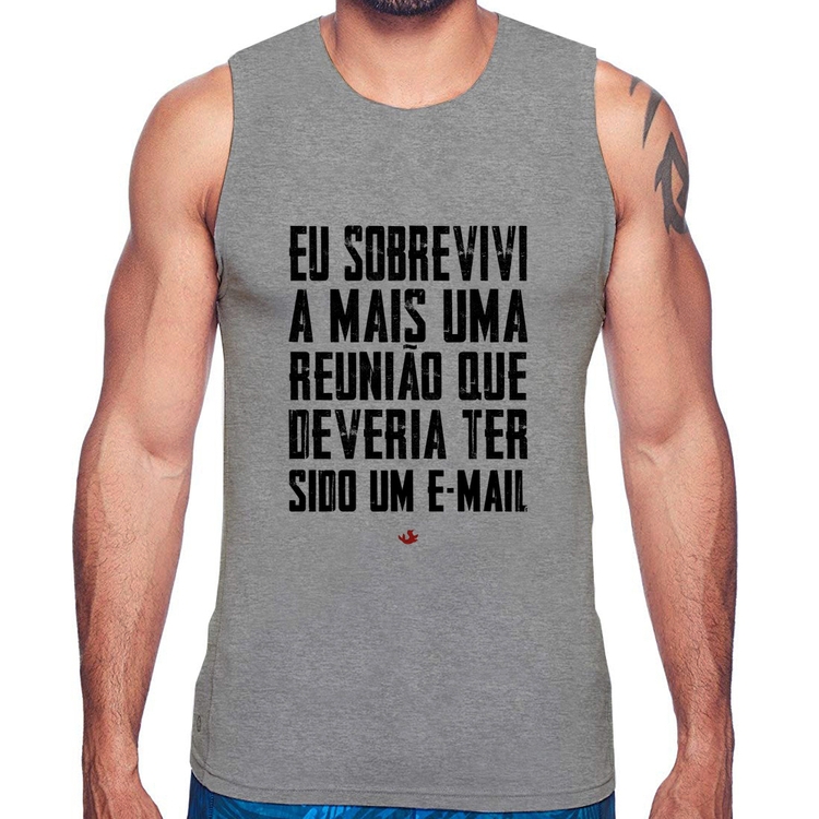 Regata Eu sobrevivi a mais uma reunião que deveria ter sido um e-mail - Cinza